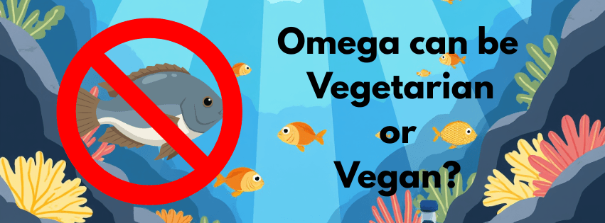 Omega can be veg or vegan?
