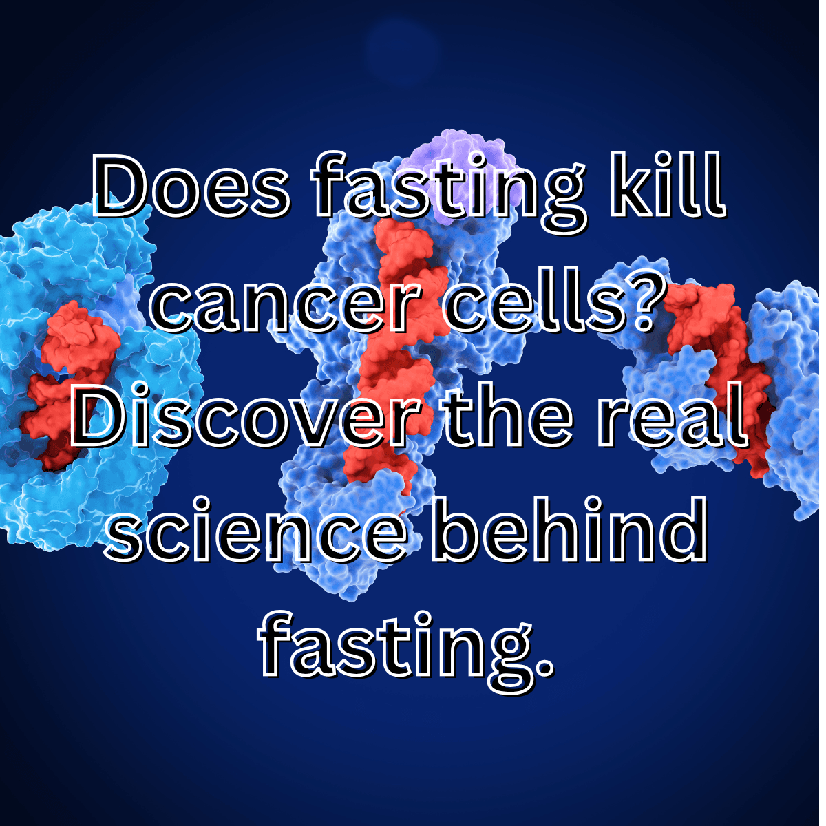 Can Fasting Kill Cancer Cells? Science, Myths & Real Benefits What study says!