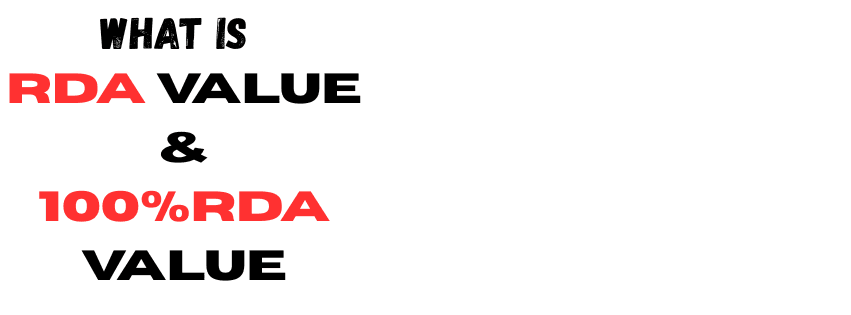 Understanding RDA Values: What Does 100% RDA Really Mean?